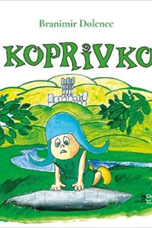 KOPRIVKO - Branimir Dolenec