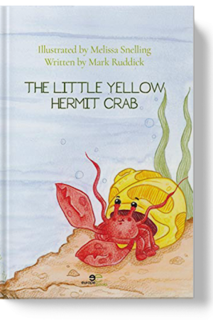 THE LITTLE YELLOW HERMIT CRAB (Le petit crabe hermite jaune) - Melissa Snelling et Mark Ruddick