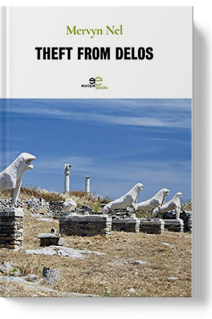 THEFT FROM DELOS (Vol a Delos) - Mervyn Nel