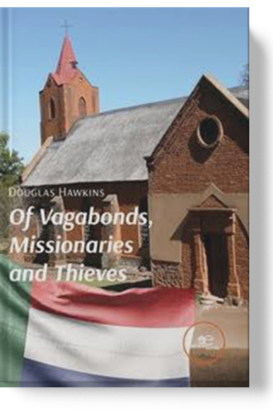 OF VAGABONDS, MISSIONARIES AND THIEVES - Douglas Hawkins
