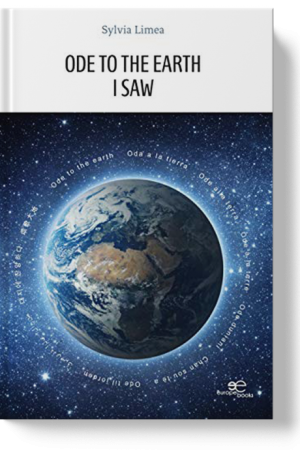 ODE TO THE EARTH : I SAW (Ode à la terre : J’ai vu) - Sylvia Limea