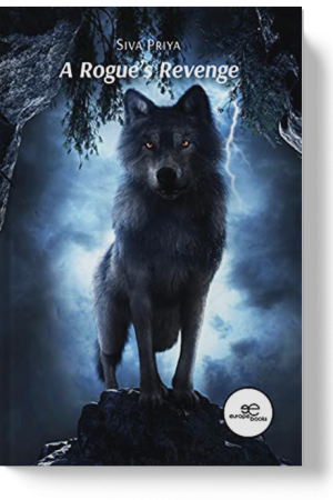 A ROGUE’S REVENGE (La vengeance d'un solitaire) - Siva Priya