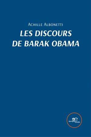 Les discours de Barak Obama - Achille Albonetti