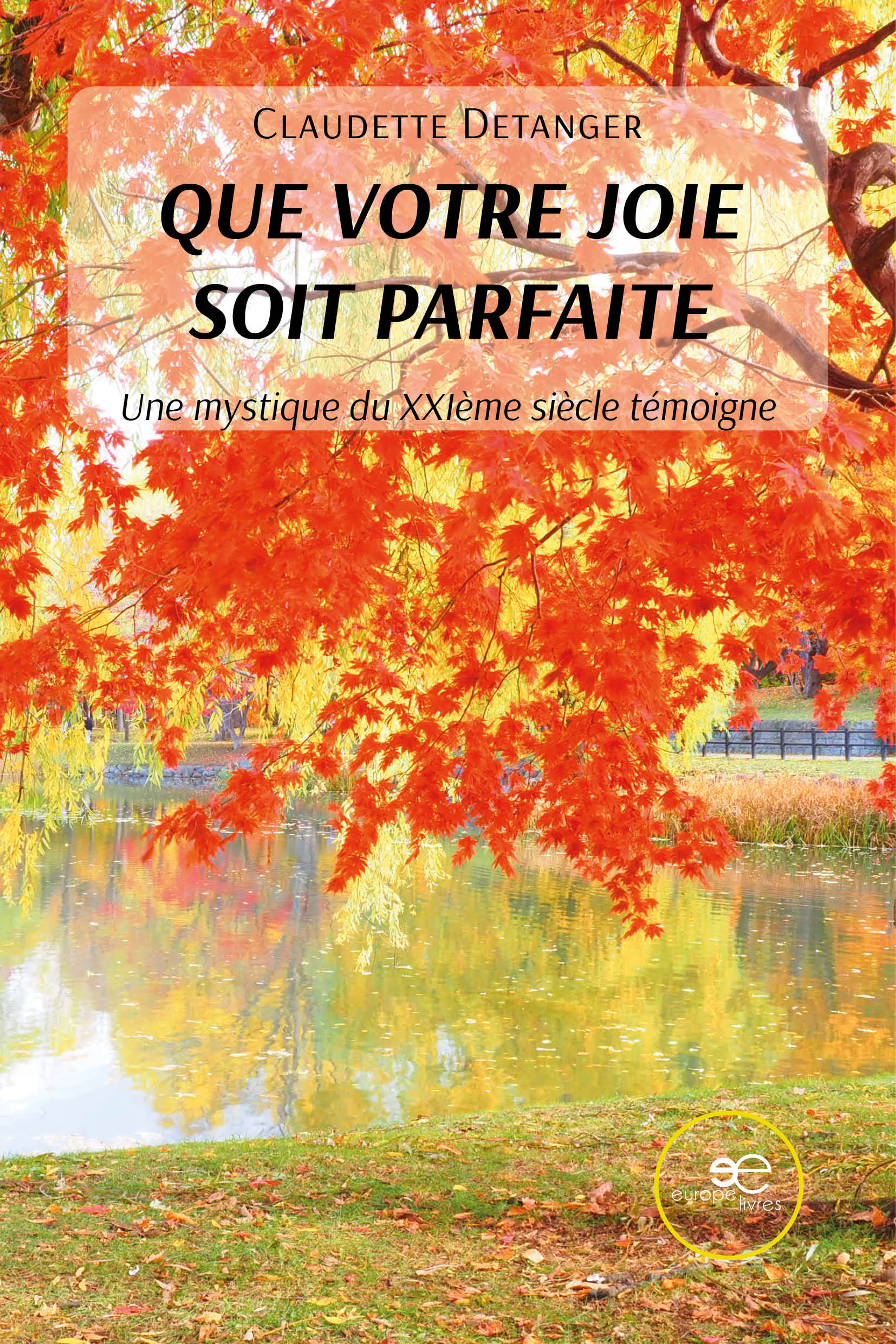 QUE VOTRE JOIE SOIT PARFAITE – Claudette DETANGER